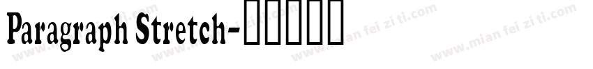 Paragraph Stretch字体转换
